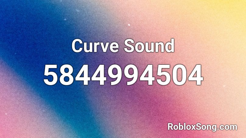 Curve Sound Roblox ID