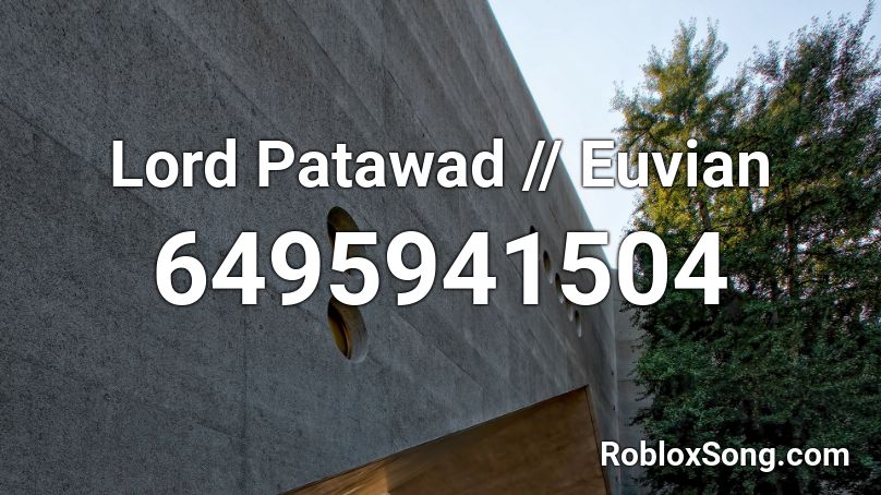Lord Patawad // Euvian Roblox ID