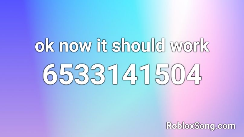 Ok Now It Should Work Roblox Id Roblox Music Codes - hex fnf glitcher roblox id