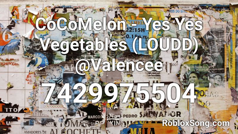 CoCoMelon - Yes Yes Vegetables (LOUDD) @VaIencee Roblox ID