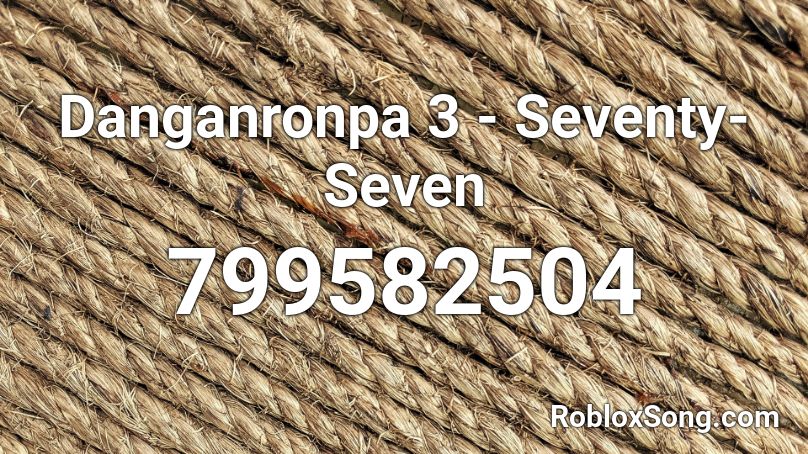 Danganronpa 3 - Seventy-Seven Roblox ID