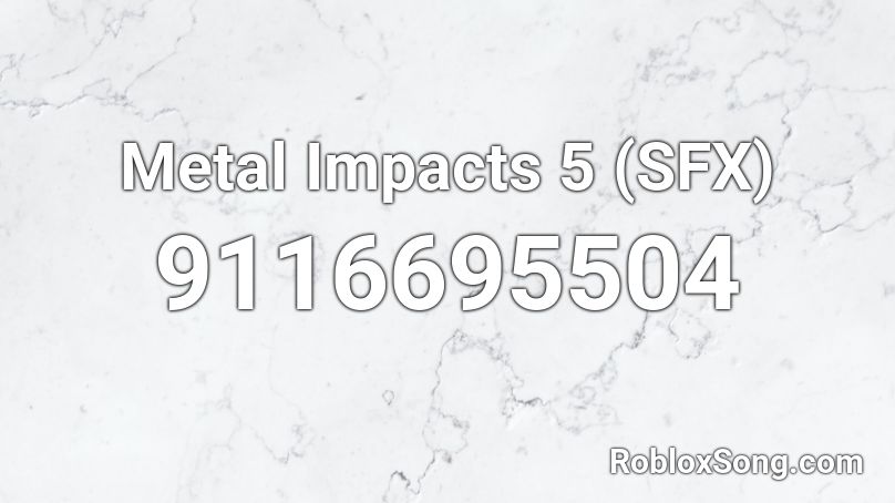 Metal Impacts 5 (SFX) Roblox ID