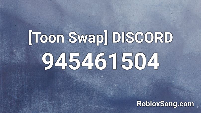 Toon Swap Discord Roblox Id Roblox Music Codes - discord nightcore roblox id