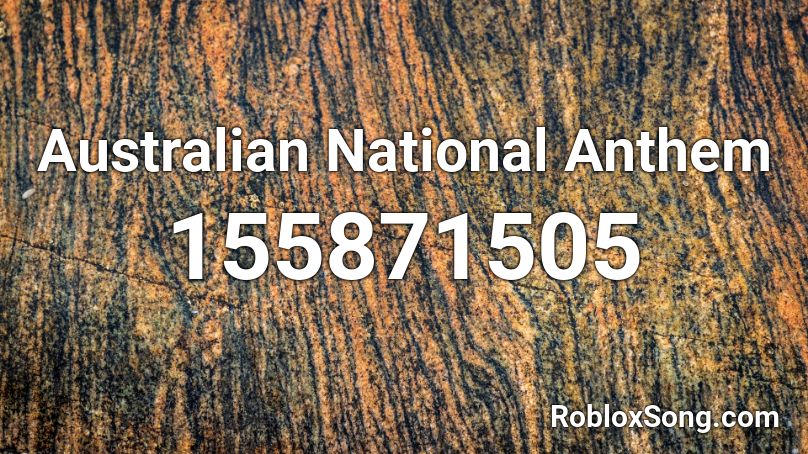 Australian National Anthem Roblox ID