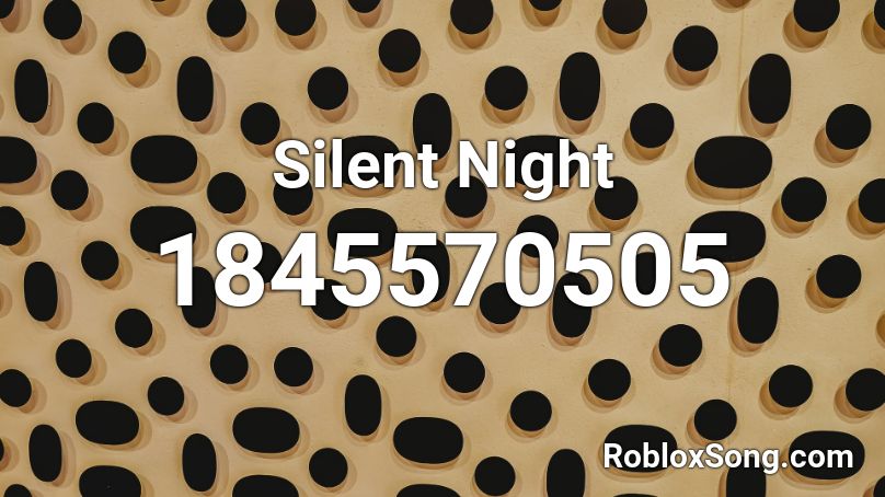 Silent Night Roblox ID