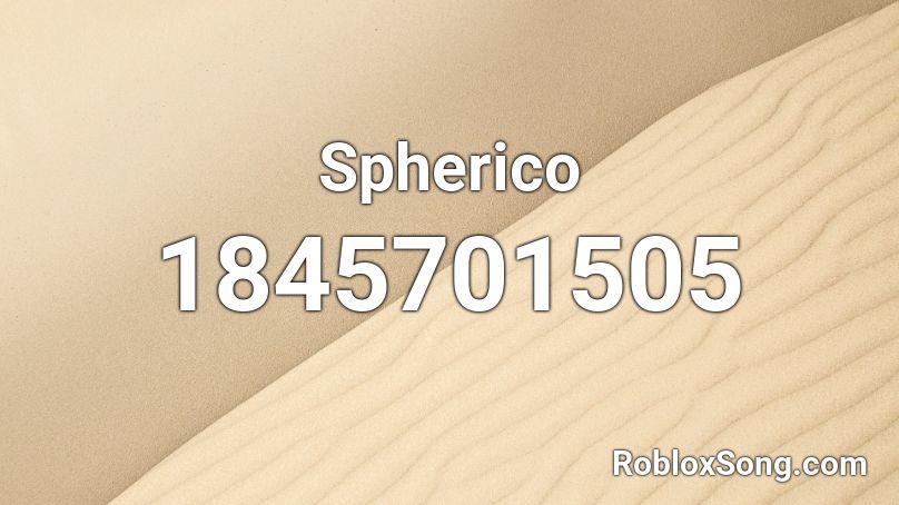 Spherico Roblox ID