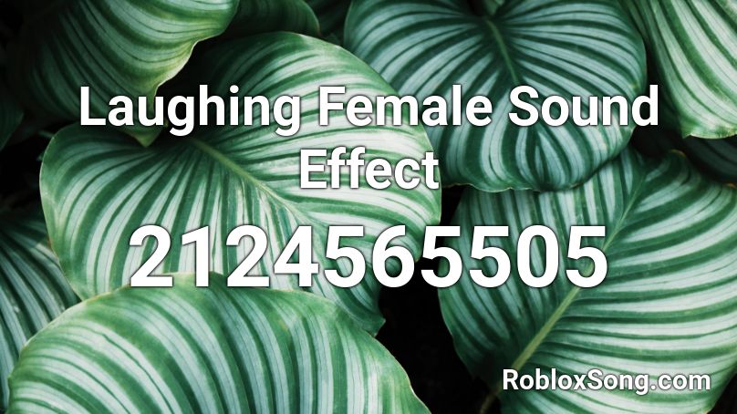 Laughing Female Sound Effect Roblox ID