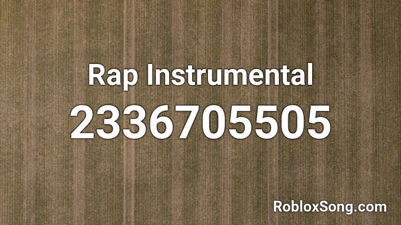Rap Instrumental Roblox ID