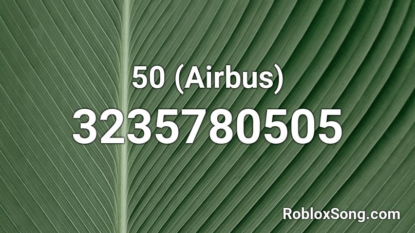 50 (Airbus) Roblox ID
