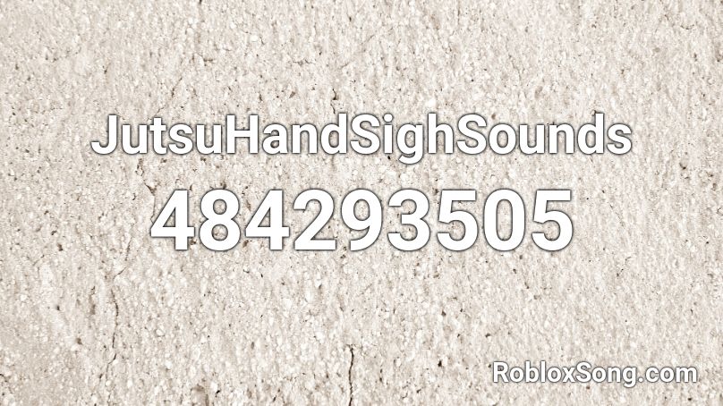 JutsuHandSighSounds Roblox ID