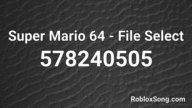 Super Mario 64 - File Select Roblox ID