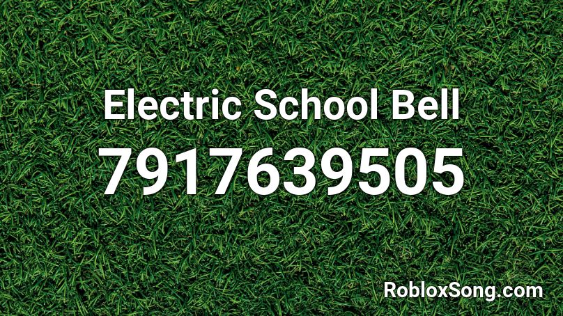 Electric School Bell Roblox ID