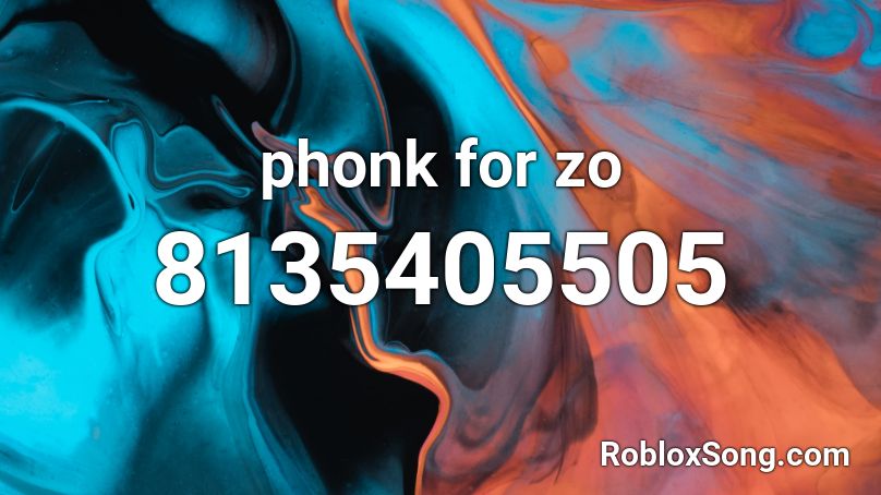 phonk for zo Roblox ID