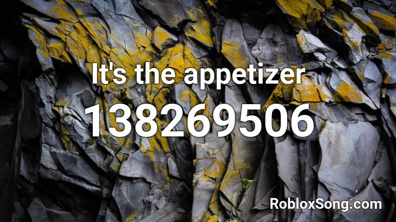 It's the appetizer Roblox ID