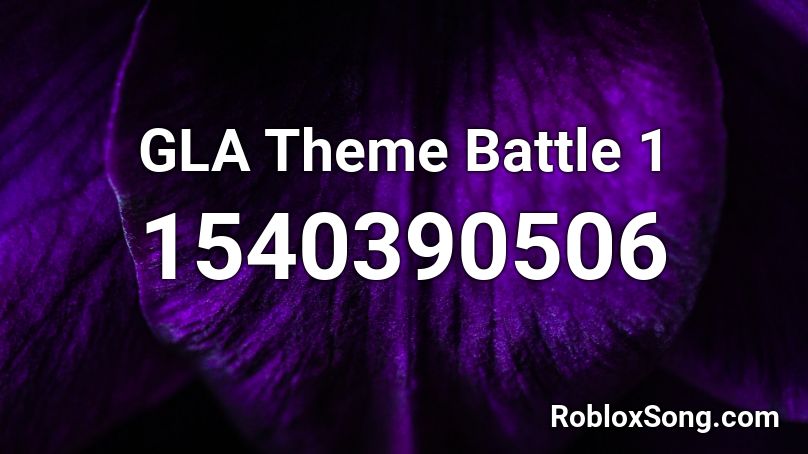 GLA Theme Battle 1 Roblox ID