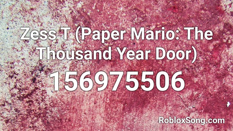 Zess T (Paper Mario: The Thousand Year Door) Roblox ID