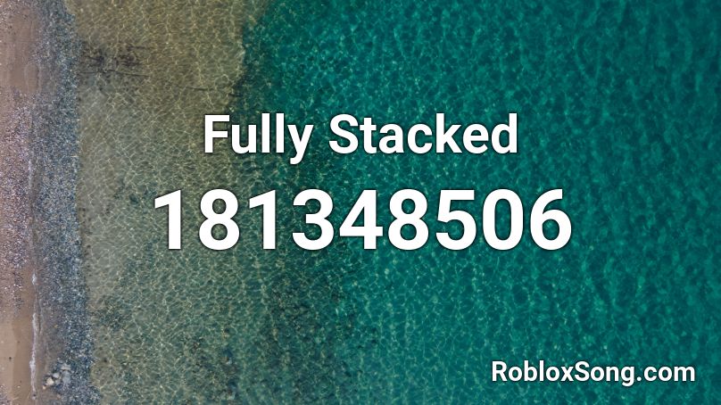 Fully Stacked Roblox ID
