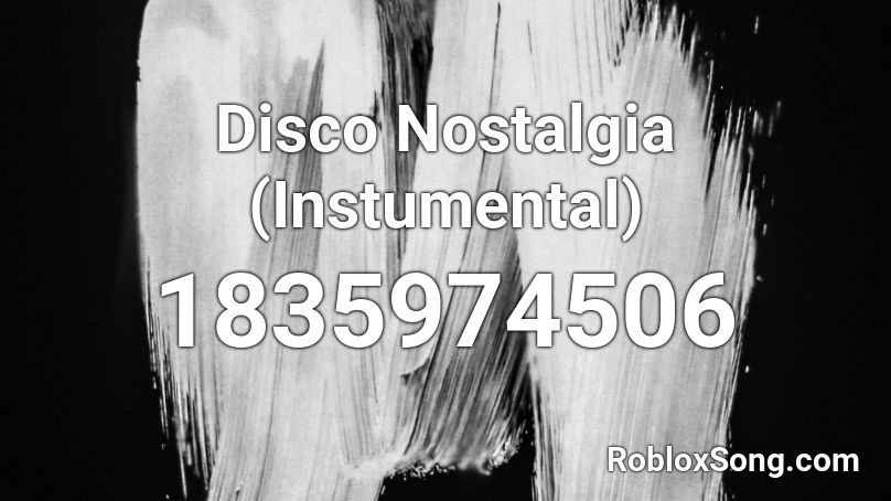 Disco Nostalgia (Instumental) Roblox ID