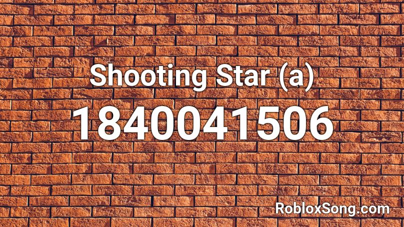 Shooting Star (a) Roblox ID