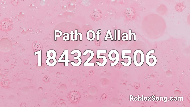 Path Of Allah Roblox ID