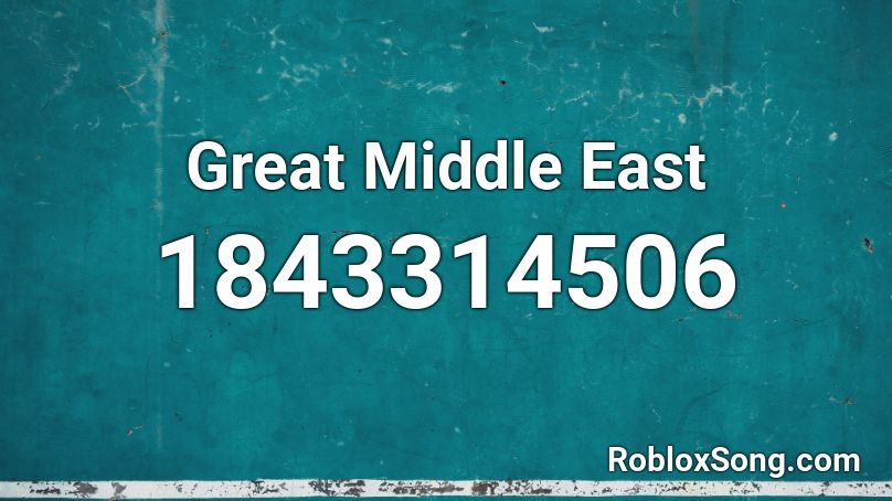 Great Middle East Roblox ID