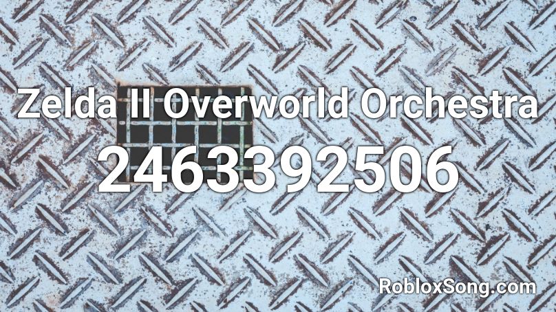 Zelda II Overworld Orchestra Roblox ID
