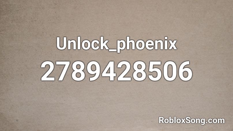 Unlock_phoenix Roblox ID