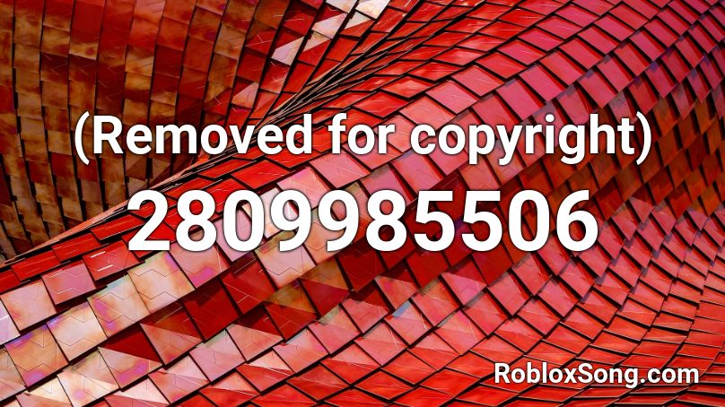 (Removed for copyright) Roblox ID