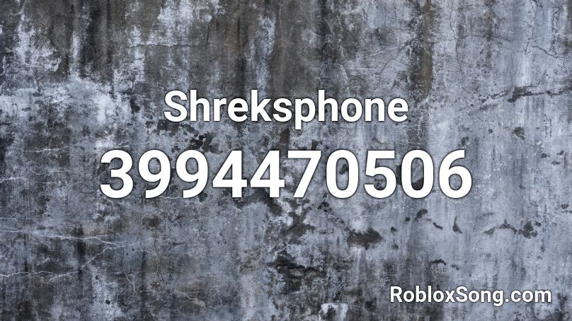 Shreksphone Roblox ID