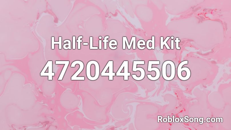 Half Life Med Kit Roblox Id Roblox Music Codes - roblox first aid kit id