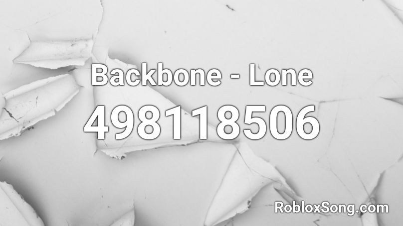 Backbone - Lone Roblox ID