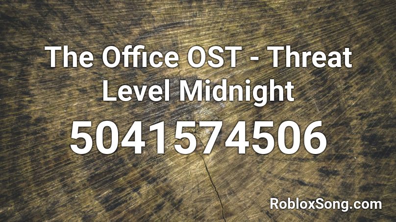 The Office OST - Threat Level Midnight Roblox ID