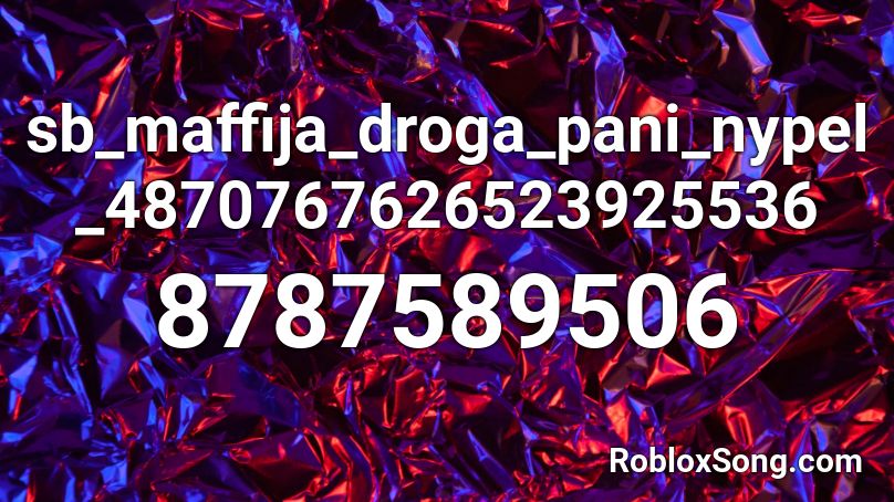 sb_maffija_droga_pani_nypel_4870767626523925536 Roblox ID