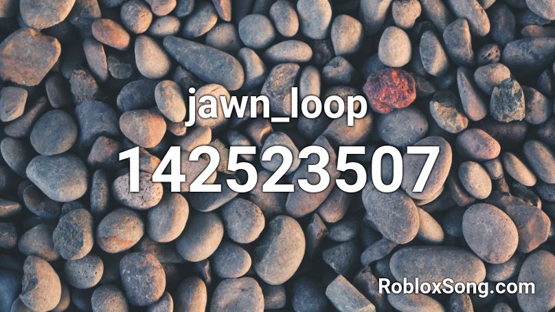 jawn_loop Roblox ID