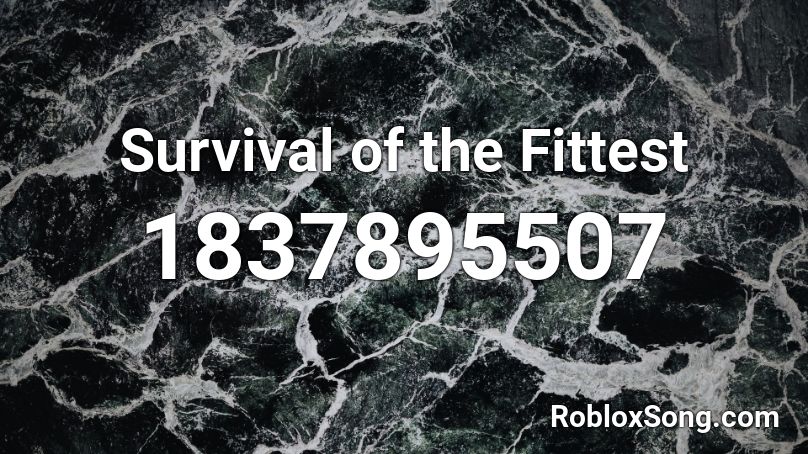 Survival of the Fittest Roblox ID