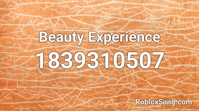 Beauty Experience Roblox ID