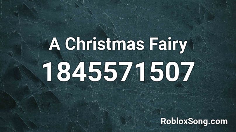 A Christmas Fairy Roblox ID