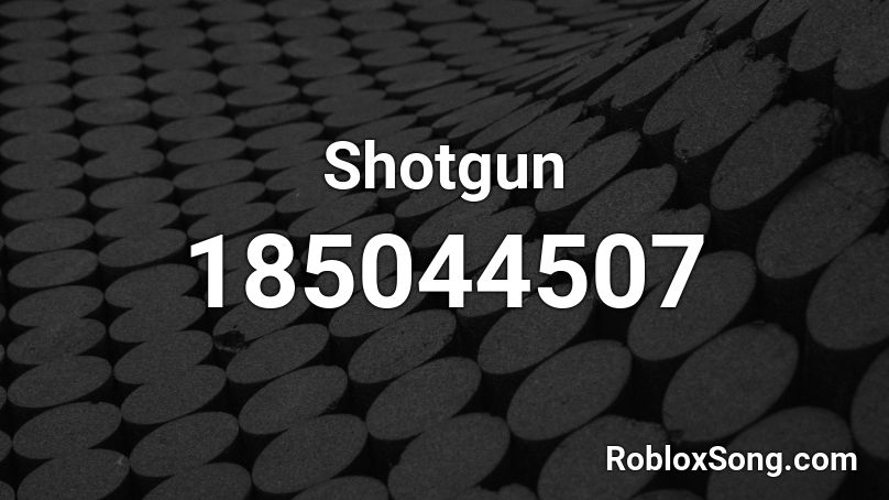 Shotgun Roblox ID