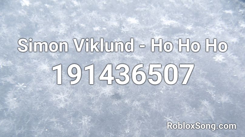 Simon Viklund - Ho Ho Ho Roblox ID