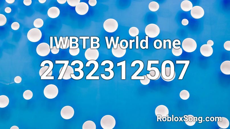 IWBTB World one Roblox ID