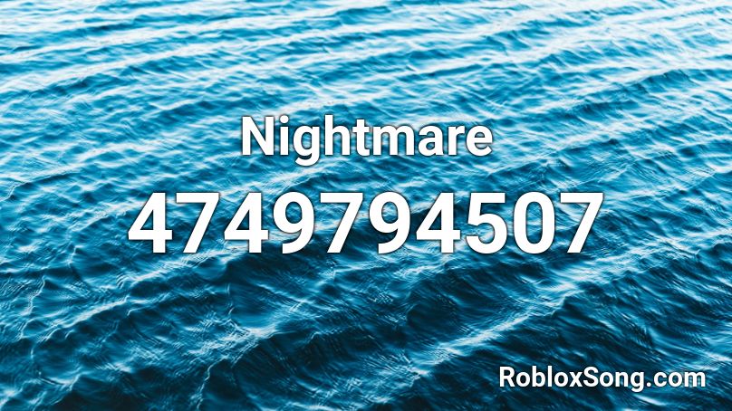 Nightmare Roblox Id Roblox Music Codes - code for nightmare meme roblox