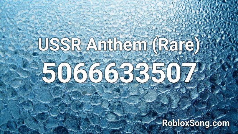 USSR Anthem (Rare) Roblox ID