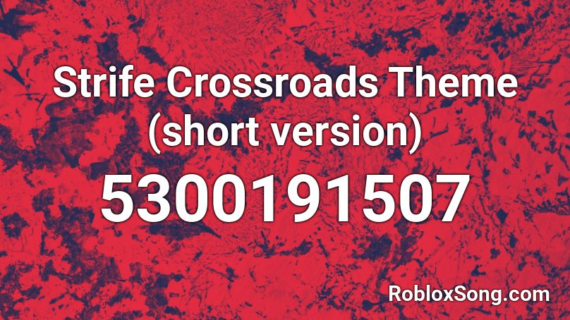 Strife Crossroads Theme (short version) Roblox ID
