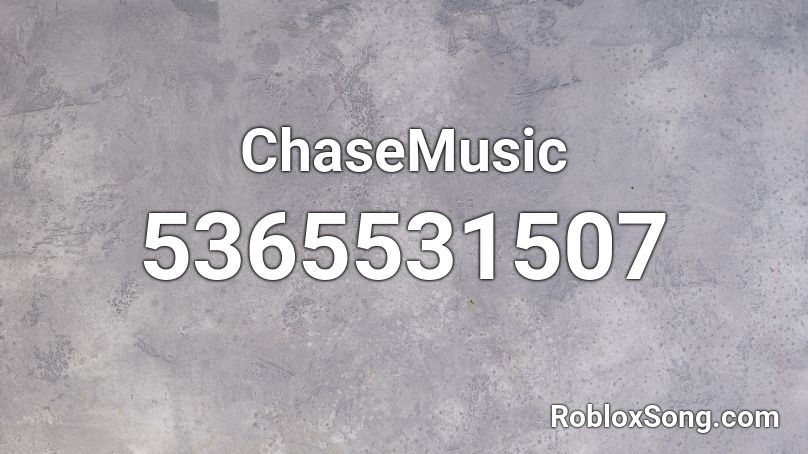 ChaseMusic Roblox ID
