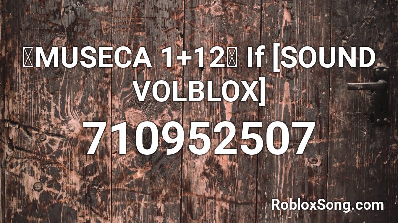 【MUSECA 1+12】 If [SOUND VOLBLOX] Roblox ID
