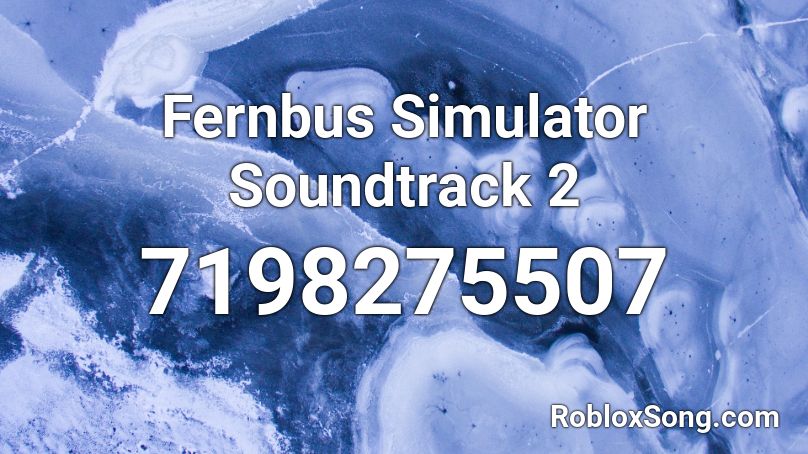 Turn it Around - Fernbus Simulator Soundtrack 2 Roblox ID
