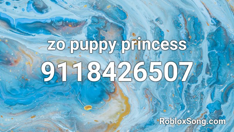 zo puppy princess Roblox ID