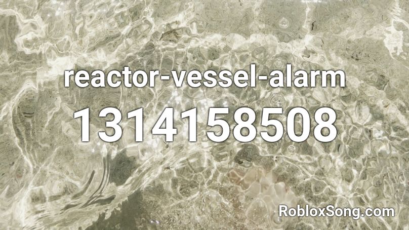 reactor-vessel-alarm Roblox ID