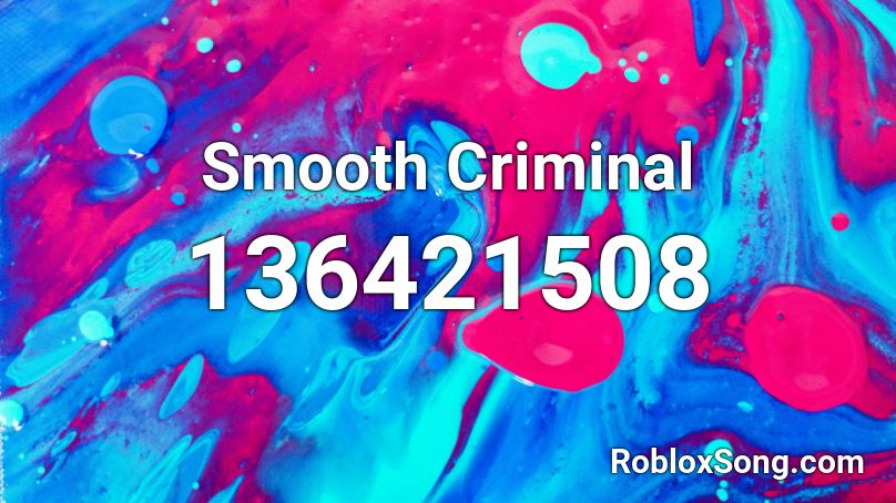 Smooth Criminal Roblox Id Roblox Music Codes - criminals roblox id code