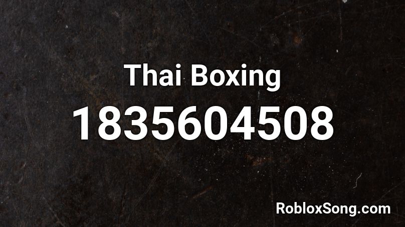 Thai Boxing Roblox ID